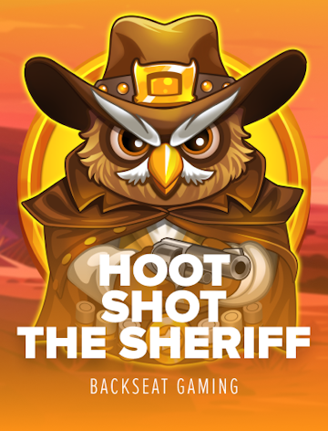 Hoot Shot The Sheriff